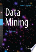 Data mining : the textbook / Charu C. Aggarwal.
