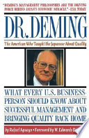 Dr. Deming : the American who taught the Japanese about quality / Rafael Aguayo..