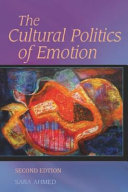 The cultural politics of emotion / Sara Ahmed.