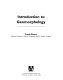 Introduction to geomorphology / Frank Ahnert.
