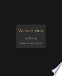 Weiwei-isms / Weiwei Ai; Larry Warsh.