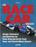 Race car chassis : design, structures and materials for road, drag and circle track open- and closed-wheel chassis / Forbes Aird.