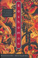Rashomon and other stories / by Ryunosuke Akutagawa ; translated by Takashi Kojima ; introduction by Howard Hibbett ; illustrations by M. Kuwata.
