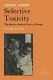 Selective toxicity : the physico-chemical basis of therapy / Adrien Albert.