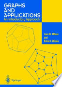 Graphs and applications : an introductory approach / Joan M. Aldous and Robin J. Wilson ; with illustrations by Steve Best.