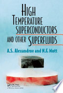 High temperature superconductors and other superfluids / A. S. Alexandrov and Sir Nevill Mott.