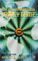 The new international money game / Robert Z. Aliber.