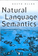 Natural language semantics / Keith Allan.