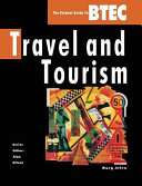The student guide to BTEC travel and tourism / Mary Allen.