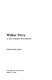 Walker Percy, a southern wayfarer / William Rodney Allen.