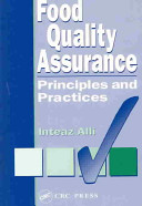 Food quality assurance : principles and practices / Inteaz Alli.