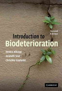 Introduction to biodeterioration / Dennis Allsopp, Kenneth Seal and Christine Gaylarde.