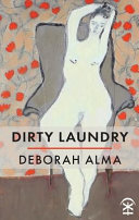 Dirty laundry / Deborah Alma.
