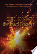 Explosive pulsed power / Larry L. Altgilbers ... [et al.].