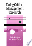 Doing critical management research / Mats Alvesson and Stanley Deetz.