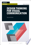 Design thinking for visual communication / Gavin Ambrose, Paul Harris.