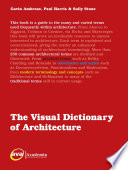 The visual dictionary of architecture Gavin Ambrose and Paul Harris & Sally Stone.