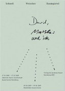 David, Matthes und ich / text by Jean-Christophe Ammann ; edited by Natalie de Ligt and Stefanie Heraeus.