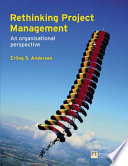 Rethinking project management : an organisational perspective / Erling S. Andersen.