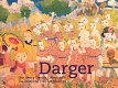 Darger : the Henry Darger collection at the American Folk Art Museum.