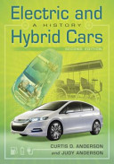Electric and hybrid cars : a history / Curtis D. Anderson and Judy Anderson.