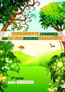 Environmental economics and natural resource management / David A. Anderson.