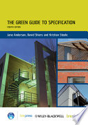 The green guide to specification. : an environmental profiling system for building materials and components.