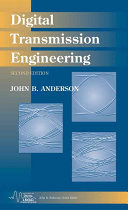 Digital transmission engineering / John B. Anderson.