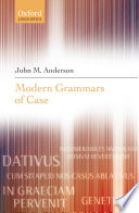 Modern grammars of case : a retrospective / John M. Anderson.