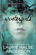 Wintergirls / Laurie Halse Anderson.