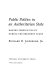 Public politics in an authoritarian state : making foreign policy during the Brezhnev years / Richard D. Anderson, Jr..