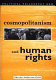 Cosmopolitanism and human rights.