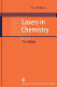 Lasers in chemistry / David L. Andrews.