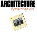 Architecture : a performing art / John Andrews and Jennifer Taylor.