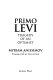 Primo Levi : tragedy of an optimist / Myriam Anissimov; translated by Steve Cox.