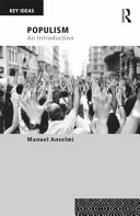 Populism : an introduction / Manuel Anselmi ; translated by Laura Fano Morrisey.