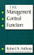 The management control function / by Robert N. Anthony.