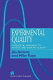 Experimental quality : a strategic approach to achieve and improve quality / by Jiju Antony and Mike Kaye.