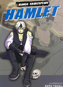 Hamlet / adapted by Richard Appignanesi ; illustrated by Emma Vieceli.