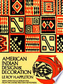 American Indian design and decoration / (by) Le Roy H. Appleton.