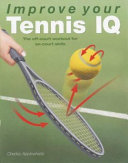 Improve your tennis IQ /.