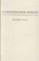 Commissioned spirits : the shaping of social motion in Dickens, Carlyle, Melville, and Hawthorne / Jonathan Arac.
