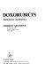 Doxorubicin : anticancer antibiotics / Federico Arcamone.