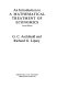 An introduction to a mathematical treatment of economics / (by) G.C. Archibald and Richard G. Lipsey.