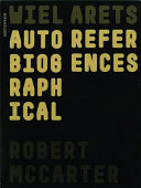 Wiel Arets : autobiographical references / Robert McCarter [editor].