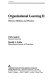 Organizational learning II : theory, method, and practice / Chris Argyris, Donald A. Schön.
