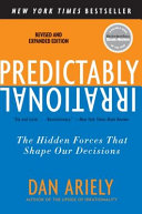 Predictably irrational : the hidden forces that shape our decisions / Dan Ariely.