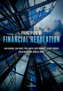 Principles of financial regulation / John Armour [and six others].