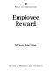 Employee reward / Michael Armstrong.