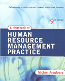 A handbook of human resource management practice / Michael Armstrong.